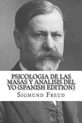 Book cover for Psicologia de las Masas y Analisis del Yo (Spanish Edition)