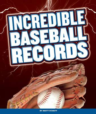 Cover of Incredible Baseball Records