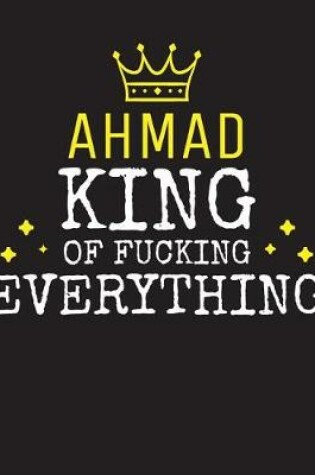 Cover of AHMAD - King Of Fucking Everything