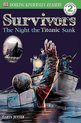 Book cover for DK Readers L2: Survivors: The Night the Titanic Sank