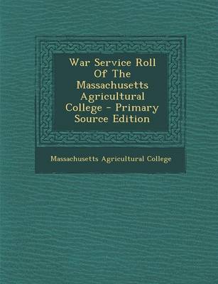 Book cover for War Service Roll of the Massachusetts Agricultural College