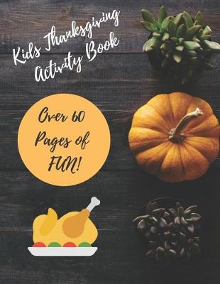 Book cover for Kids Thanksgiving Activity Book