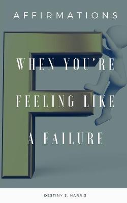 Book cover for When You're Feeling Like A Failure