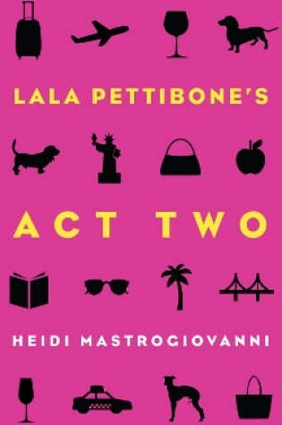 Cover of Lala Pettibone's Act Two Volume 1