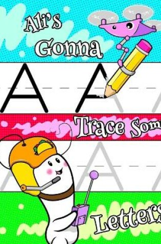 Cover of Ali's Gonna Trace Some Letters