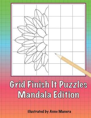 Book cover for Grid Finish It Puzzles Mandala Edition