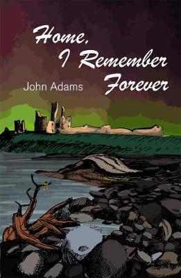 Book cover for Home, I Remember Forever