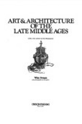 Cover of Art & Architecture of the Late Middle