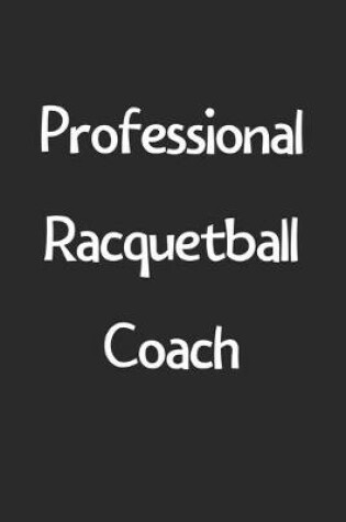 Cover of Professional Racquetball Coach