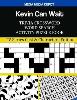 Book cover for Kevin Can Wait Trivia Crossword Word Search Activity Puzzle Book