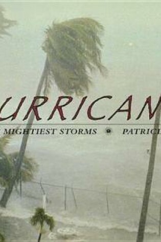 Cover of Hurricanes: Earth's Mightiest Storms