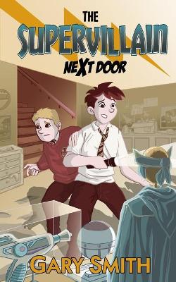 Book cover for The Supervillain Next Door