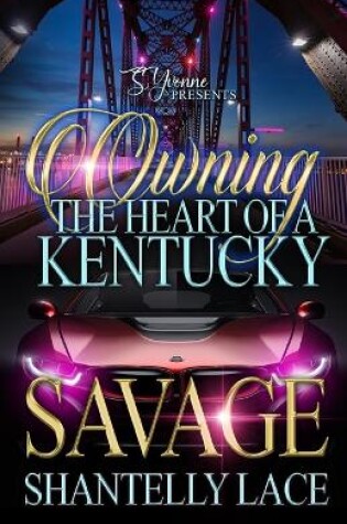 Cover of Owning The Heart Of A Kentucky Savage