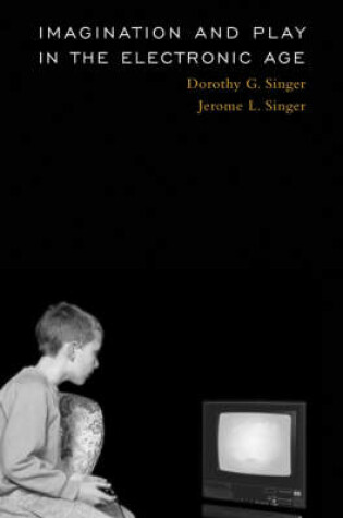 Cover of Imagination and Play in the Electronic Age