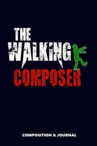 Cover of The Walking Composer