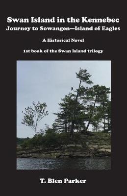 Book cover for Swan Island in the Kennebec