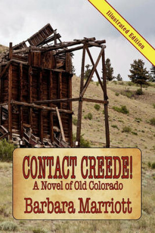 Cover of CONTACT CREEDE! A Novel of Old Colorado