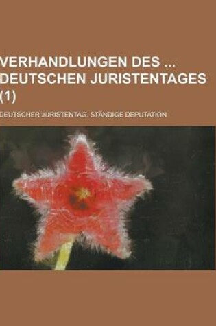 Cover of Verhandlungen Des Deutschen Juristentages (1 )