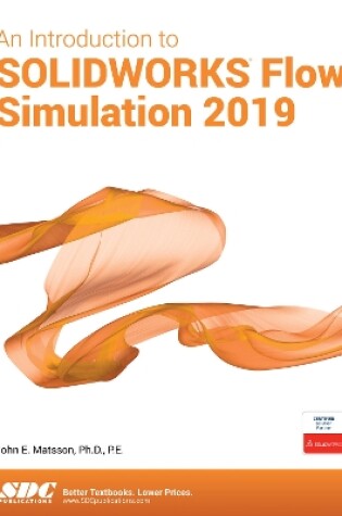 Cover of An Introduction to SOLIDWORKS Flow Simulation 2019