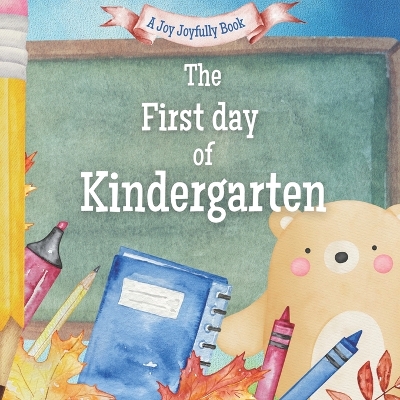 Book cover for The First Day of Kindergarten