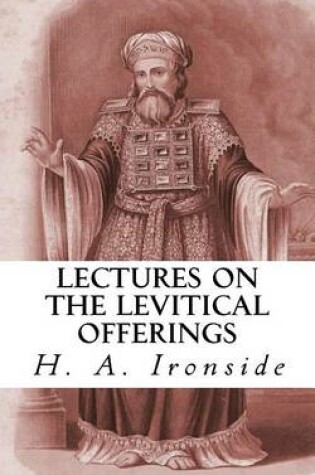 Cover of Lectures on the Levitical Offerings