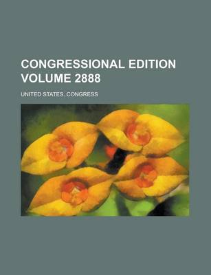 Book cover for Congressional Edition Volume 2888