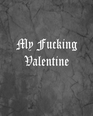 Book cover for My Fucking Valentine