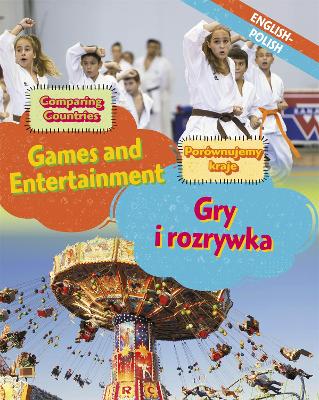 Book cover for Dual Language Learners: Comparing Countries: Games and Entertainment (English/Polish)