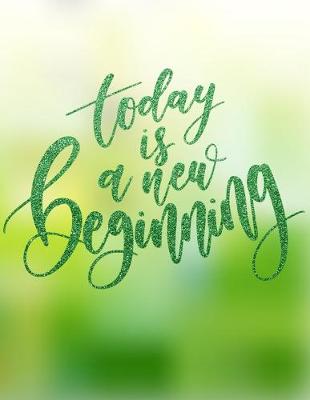 Cover of Academic Planner 2019-2020 - Motivational Quotes - Today is a New Beginning