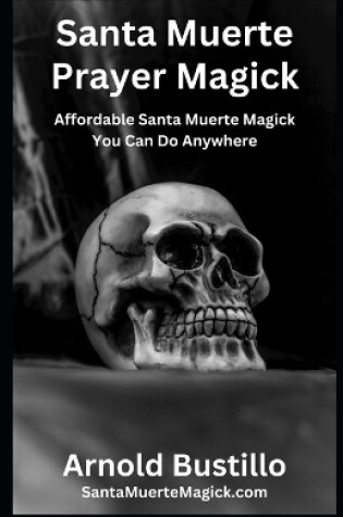 Cover of Santa Muerte Prayer Magick