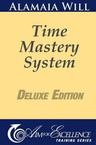 Cover of Time Mastery System Deluxe Edition