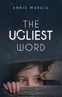 Cover of The Ugliest Word