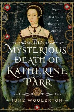 Cover of The Mysterious Death of Katherine Parr