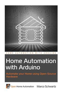 Book cover for Home Automation with Arduino