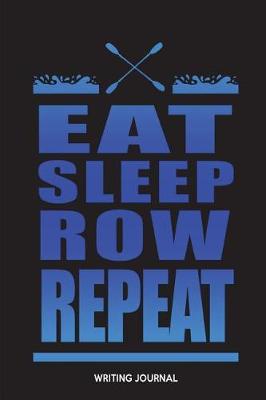 Book cover for Eat Sleep Row Repeat