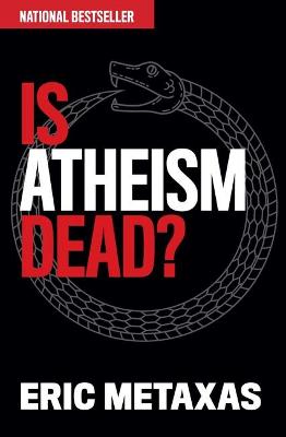 Book cover for Is Atheism Dead?