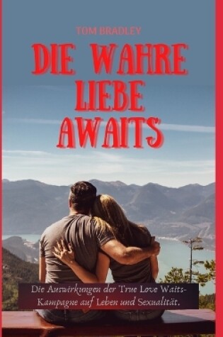 Cover of Die Wahre Liebe &#1040;w&#1040;its