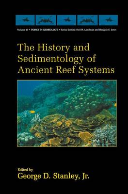 Cover of The History and Sedimentology of Ancient Reef Systems