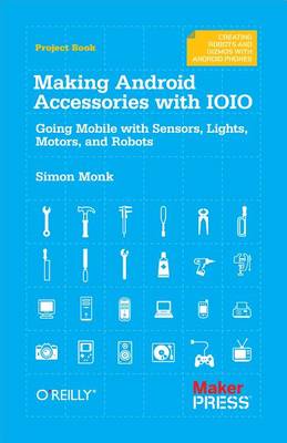 Book cover for Making Android Accessories with Ioio