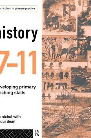 Cover of History 7 11: Developing Primary Teaching Skills