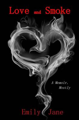 Book cover for Love and Smoke