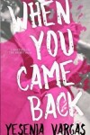 Book cover for When You Came Back