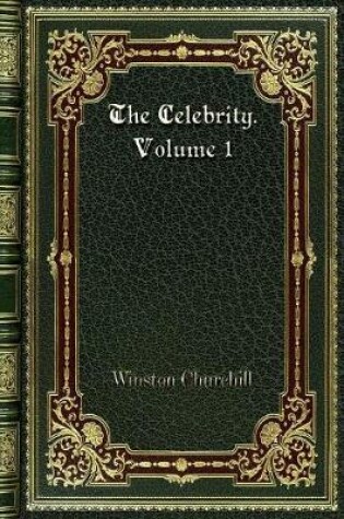 Cover of The Celebrity. Volume 1