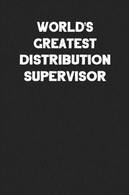 Book cover for World's Greatest Distribution Supervisor