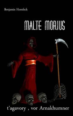 Book cover for Malte Morius T'Agavory, VOR Arnakhumner