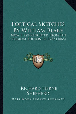 Book cover for Poetical Sketches by William Blake Poetical Sketches by William Blake