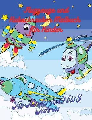Book cover for Flugzeuge und Hubschrauber Malbuch für Kinder
