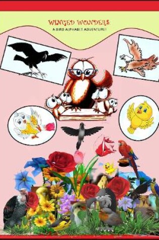 Cover of Winged Wonders' A Bird Alphabet Adventure