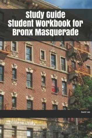 Cover of Study Guide Student Workbook for Bronx Masquerade