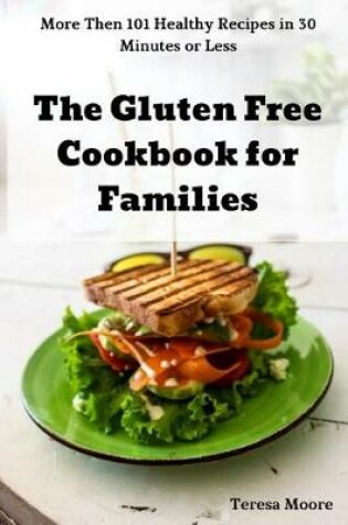 Cover of The Gluten Free Cookbook for Families